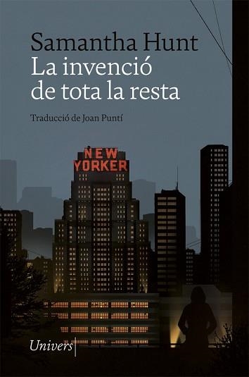 INVENCIÓ DE TOTA LA RESTA, LA | 9788418375293 | HUNT, SAMANTHA | Llibreria Aqualata | Comprar libros en catalán y castellano online | Comprar libros Igualada