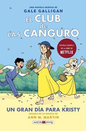 CLUB DE LAS CANGURO 6, EL. UN GRAN DÍA PARA KRISTY | 9788418184468 | GALLIGAN, GALE | Llibreria Aqualata | Comprar llibres en català i castellà online | Comprar llibres Igualada