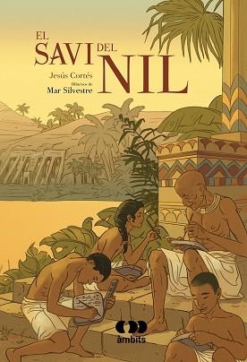 SAVI DEL NIL, EL | 9788413581613 | CORTÉS, JESÚS | Llibreria Aqualata | Comprar libros en catalán y castellano online | Comprar libros Igualada