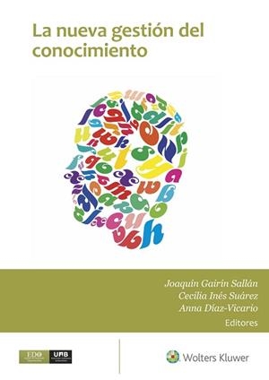 NUEVA GESTIÓN DEL CONOCIMIENTO, LA | 9788412261608 | GAIRÍN SALLÁN, JOAQUÍN/INÉS SUÁREZ, CECILIA/DÍAZ-VICARIO, ANNA | Llibreria Aqualata | Comprar libros en catalán y castellano online | Comprar libros Igualada