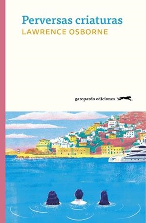 PERVERSAS CRIATURAS | 9788412302127 | OSBORNE, LAWRENCE | Llibreria Aqualata | Comprar libros en catalán y castellano online | Comprar libros Igualada