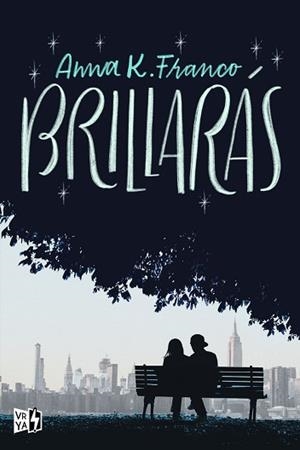 BRILLARÁS | 9788412314670 | FRANCO, ANNA K. | Llibreria Aqualata | Comprar libros en catalán y castellano online | Comprar libros Igualada