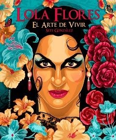 LOLA FLORES | 9788418260537 | GONZÁLEZ, SETE | Llibreria Aqualata | Comprar libros en catalán y castellano online | Comprar libros Igualada