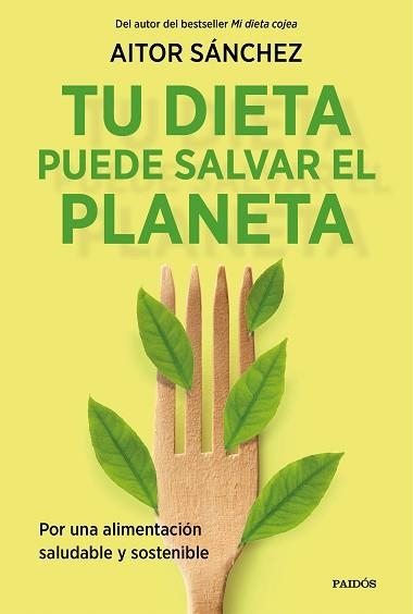 TU DIETA PUEDE SALVAR EL PLANETA | 9788449338205 | SÁNCHEZ GARCÍA, AITOR | Llibreria Aqualata | Comprar libros en catalán y castellano online | Comprar libros Igualada