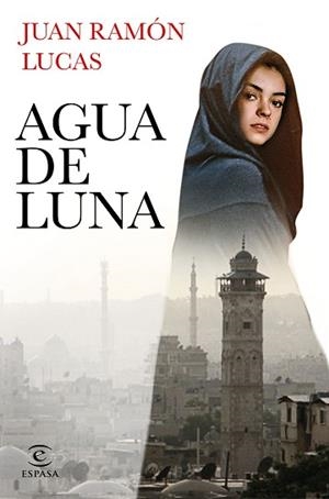 AGUA DE LUNA | 9788467062441 | LUCAS FERNÁNDEZ, JUAN RAMÓN | Llibreria Aqualata | Comprar libros en catalán y castellano online | Comprar libros Igualada