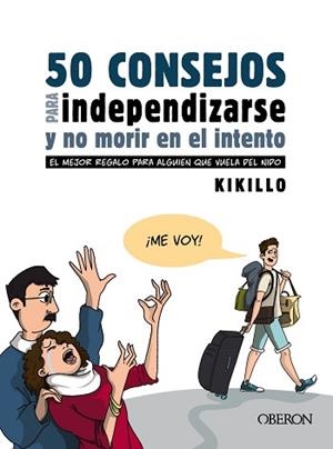 50 CONSEJOS PARA INDEPENDIZARSE Y NO MORIR EN EL INTENTO | 9788441543867 | KIKILLO | Llibreria Aqualata | Comprar llibres en català i castellà online | Comprar llibres Igualada