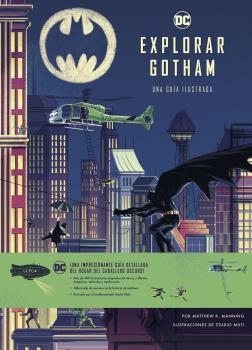 EXPLORAR GOTHAM. GUIA ILUSTRADA | 9788467943900 | MATTHEW K. MANNING | Llibreria Aqualata | Comprar libros en catalán y castellano online | Comprar libros Igualada