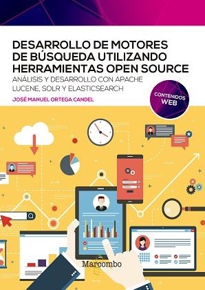 DESARROLLO DE MOTORES DE BÚSQUEDA UTILIZANDO HERRAMIENTAS OPEN SOURCE | 9788426733115 | ORTEGA CANDEL, JOSÉ MANUEL | Llibreria Aqualata | Comprar libros en catalán y castellano online | Comprar libros Igualada