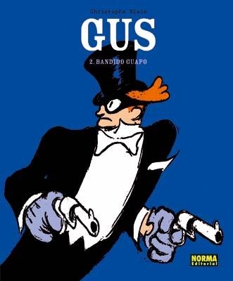 GUS 2. BANDIDO GUAPO | 9788498477467 | BLAIN, CHRISTOPHE | Llibreria Aqualata | Comprar libros en catalán y castellano online | Comprar libros Igualada