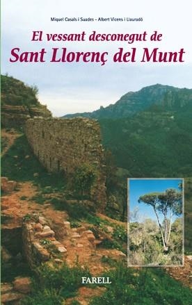 VESSANT DESCONEGUT DE SANT LLORENÇ (LLIBRES DE MUNTANYA 8) | 9788495695284 | CASALS, MIQUEL / VICENS, ALBERT | Llibreria Aqualata | Comprar libros en catalán y castellano online | Comprar libros Igualada