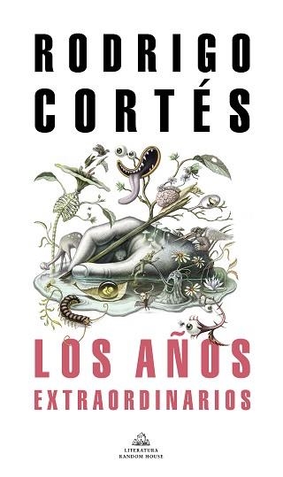 AÑOS EXTRAORDINARIOS, LOS | 9788439738848 | CORTÉS, RODRIGO | Llibreria Aqualata | Comprar llibres en català i castellà online | Comprar llibres Igualada