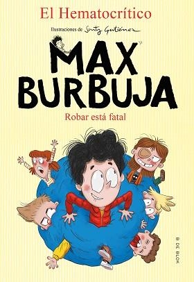 ROBAR ESTÁ FATAL (MAX BURBUJA 2) | 9788417921880 | EL HEMATOCRÍTICO, | Llibreria Aqualata | Comprar libros en catalán y castellano online | Comprar libros Igualada