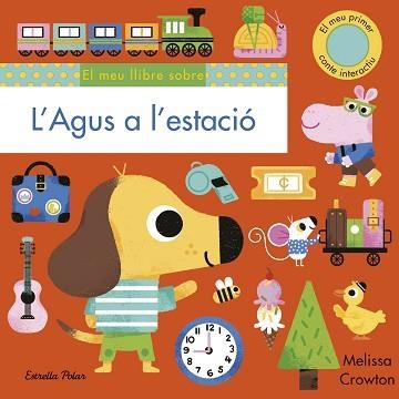 AGUS A L'ESTACIÓ, L' | 9788418135965 | CROWTON, MELISSA | Llibreria Aqualata | Comprar libros en catalán y castellano online | Comprar libros Igualada
