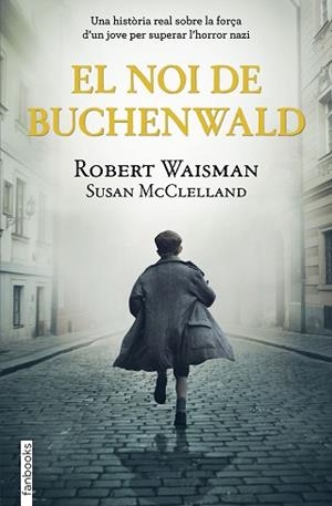 NOI DE BUCHENWALD, EL | 9788418327513 | WAISMAN, ROBERT / MCCLELLAND, SUSAN | Llibreria Aqualata | Comprar llibres en català i castellà online | Comprar llibres Igualada