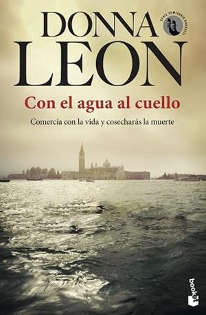 CON EL AGUA AL CUELLO (BRUNETTI 29) | 9788432238741 | LEON, DONNA | Llibreria Aqualata | Comprar llibres en català i castellà online | Comprar llibres Igualada