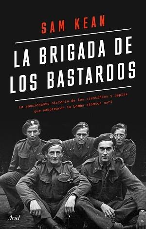 BRIGADA DE LOS BASTARDOS, LA | 9788434433564 | KEAN, SAM | Llibreria Aqualata | Comprar libros en catalán y castellano online | Comprar libros Igualada