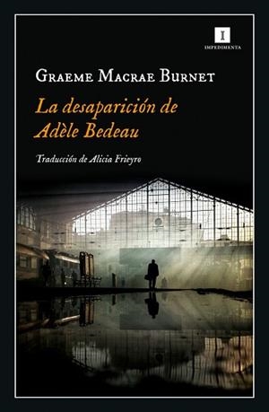 DESAPARICIÓN DE ADÈLE BEDEAU, LA | 9788417553845 | BURNET, GRAEME MACRAE  | Llibreria Aqualata | Comprar llibres en català i castellà online | Comprar llibres Igualada