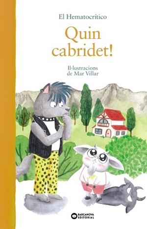 QUIN CABRIDET! | 9788448952785 | HEMATOCRÍTICO, EL | Llibreria Aqualata | Comprar libros en catalán y castellano online | Comprar libros Igualada
