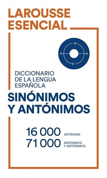 DICCIONARIO ESENCIAL DE SINÓNIMOS Y ANTÓNIMOS | 9788418473487 | Llibreria Aqualata | Comprar llibres en català i castellà online | Comprar llibres Igualada