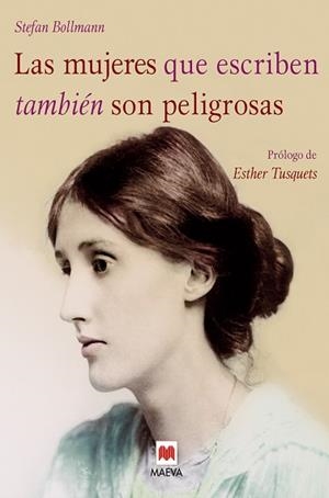 MUJERES QUE ESCRIBEN TAMBIÉN SON PELIGROSAS, LAS | 9788416690923 | BOLLMANN, STEFAN | Llibreria Aqualata | Comprar libros en catalán y castellano online | Comprar libros Igualada
