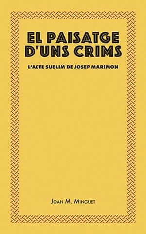 PAISATGE D'UNS CRIMS, EL | 9788416445493 | MINGUET BATLLORI, JOAN MARIA | Llibreria Aqualata | Comprar libros en catalán y castellano online | Comprar libros Igualada
