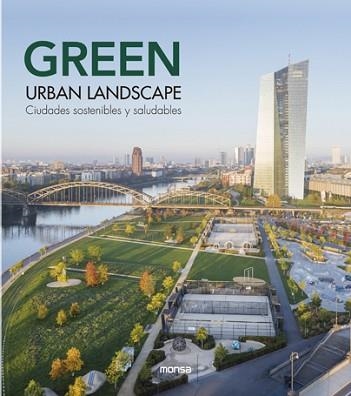 GREEN URBAN LANDSCAPE. CIUDADES SOSTENIBLES Y SALUDABLES | 9788417557348 | CAYETANO CARDELÚS | Llibreria Aqualata | Comprar libros en catalán y castellano online | Comprar libros Igualada