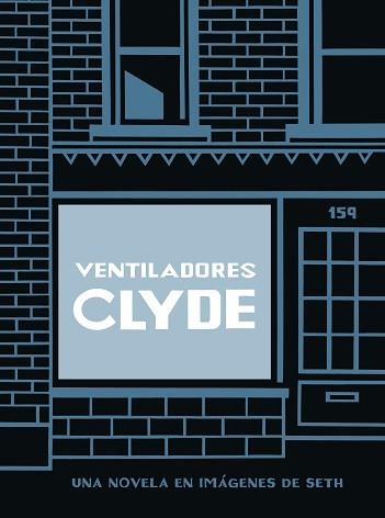 VENTILADORES CLYDE (TAPA BLANDA) | 9788418347917 | SETH | Llibreria Aqualata | Comprar libros en catalán y castellano online | Comprar libros Igualada