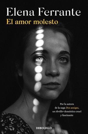 AMOR MOLESTO, EL | 9788466353526 | FERRANTE, ELENA | Llibreria Aqualata | Comprar libros en catalán y castellano online | Comprar libros Igualada
