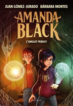 AMANDA BLACK 2. L'AMULET PERDUT | 9788418054334 | GÓMEZ-JURADO, JUAN / MONTES, BÁRBARA | Llibreria Aqualata | Comprar llibres en català i castellà online | Comprar llibres Igualada