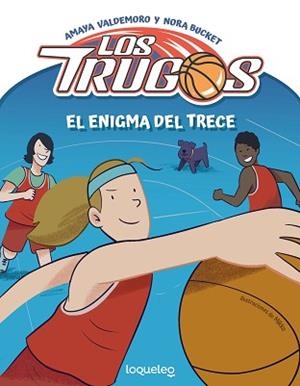 TRUGOS, LOS.  EL ENIGMA DEL TRECE | 9788491221739 | VALDEMORO MADARIAGA, AMAYA | Llibreria Aqualata | Comprar libros en catalán y castellano online | Comprar libros Igualada