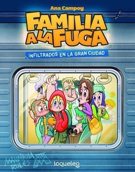 INFILTRADOS EN LA GRAN CIUDAD. FAMILIA A LA FUGA 2 | 9788491223078 | CAMPOY, ANA | Llibreria Aqualata | Comprar llibres en català i castellà online | Comprar llibres Igualada