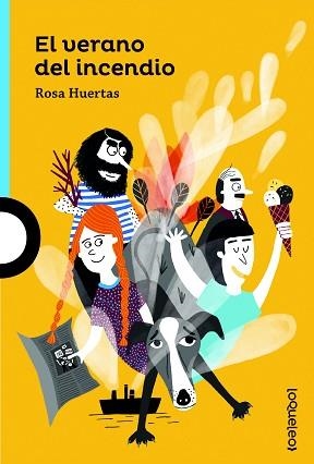 VERANO DEL INCENDIO, EL (LOQUELEO AZUL +12) | 9788491223764 | HUERTAS, ROSA | Llibreria Aqualata | Comprar libros en catalán y castellano online | Comprar libros Igualada