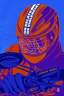 UN RELATO DE VIOLENCIA | 9788491223610 | RIERA DE HABSBURGO, PEDRO | Llibreria Aqualata | Comprar libros en catalán y castellano online | Comprar libros Igualada