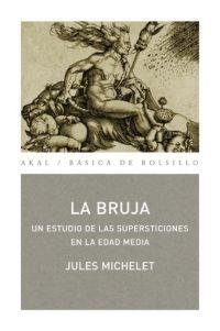 BRUJA, LA | 9788446022138 | MICHELET, JULES | Llibreria Aqualata | Comprar libros en catalán y castellano online | Comprar libros Igualada