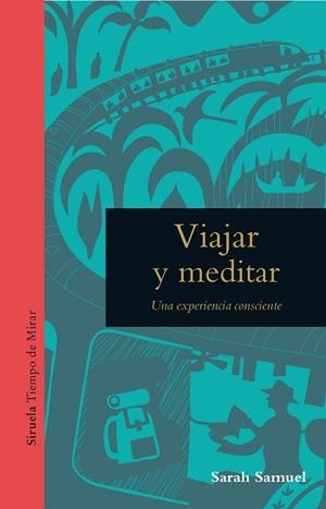 VIAJAR Y MEDITAR | 9788418708527 | SAMUEL, SARAH | Llibreria Aqualata | Comprar libros en catalán y castellano online | Comprar libros Igualada