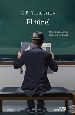 TÚNEL, EL | 9788417761202 | YEHOSHUA, ABRAHAM BOOLIE | Llibreria Aqualata | Comprar libros en catalán y castellano online | Comprar libros Igualada