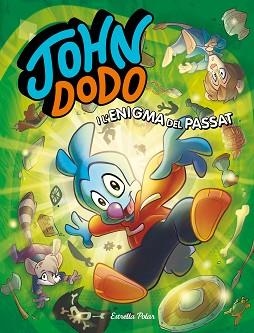 JOHN DODO I L'ENIGMA DEL PASSAT | 9788418444364 | DODO, JOHN | Llibreria Aqualata | Comprar libros en catalán y castellano online | Comprar libros Igualada