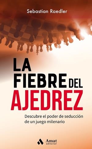 FIEBRE DEL AJEDREZ, LA | 9788418114922 | RAEDLER, SEBASTIAN | Llibreria Aqualata | Comprar libros en catalán y castellano online | Comprar libros Igualada
