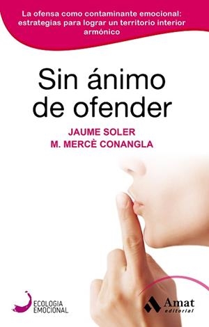 SIN ÁNIMO DE OFENDER | 9788418114847 | CONANGLA MARIN, MERCÈ / SOLER LLEONART, JAUME | Llibreria Aqualata | Comprar libros en catalán y castellano online | Comprar libros Igualada