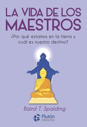 VIDA DE LOS MAESTROS, LA | 9788418211508 | SPALDING, BAIRD T. | Llibreria Aqualata | Comprar libros en catalán y castellano online | Comprar libros Igualada