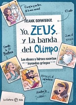 YO, ZEUS, Y LA BANDA DEL OLIMPO | 9788413841182 | SCHWIEGER, FRANK | Llibreria Aqualata | Comprar libros en catalán y castellano online | Comprar libros Igualada