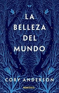 BELLEZA DEL MUNDO, LA | 9788412294071 | ANDERSON, CORY | Llibreria Aqualata | Comprar libros en catalán y castellano online | Comprar libros Igualada