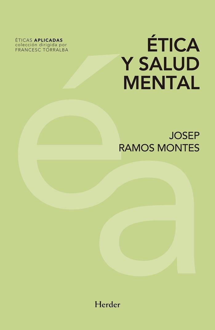 ÉTICA Y SALUD MENTAL | 9788425438462 | RAMOS MONTES, JOSEP | Llibreria Aqualata | Comprar libros en catalán y castellano online | Comprar libros Igualada