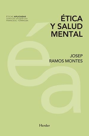 ÉTICA Y SALUD MENTAL | 9788425438462 | RAMOS MONTES, JOSEP | Llibreria Aqualata | Comprar libros en catalán y castellano online | Comprar libros Igualada