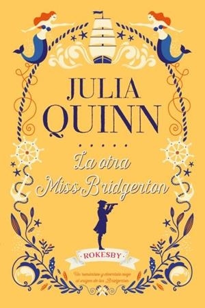 OTRA MISS BRIDGERTON, LA (ROKESBY III) | 9788417421229 | QUINN, JULIA | Llibreria Aqualata | Comprar llibres en català i castellà online | Comprar llibres Igualada