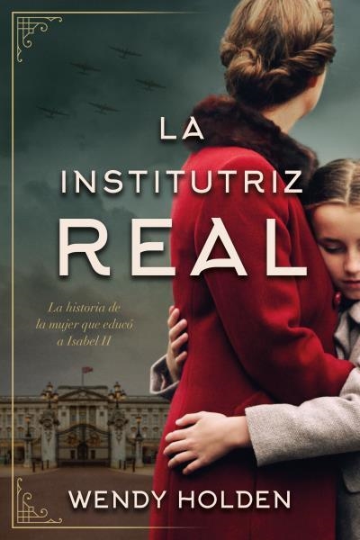 INSTITUTRIZ REAL, LA | 9788416517404 | HOLDEN, WENDY | Llibreria Aqualata | Comprar libros en catalán y castellano online | Comprar libros Igualada