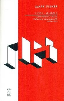 K-PUNK 3 ESCRITOS REUNIDOS E INEDITOS | 9789871622962 | FISHER, MARK | Llibreria Aqualata | Comprar llibres en català i castellà online | Comprar llibres Igualada