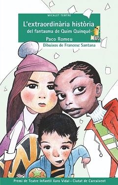 EXTRAORDINÀRIA HISTÒRIA DEL FANTASMA DE QUIM QUINQUÉ, L' | 9788490260913 | ROMEU SÁNCHEZ, FRANCESC RAMON | Llibreria Aqualata | Comprar libros en catalán y castellano online | Comprar libros Igualada