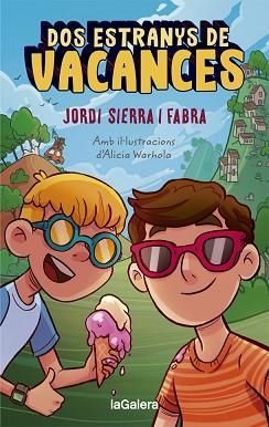 DOS ESTRANYS DE VACANCES | 9788424670313 | SIERRA I FABRA, JORDI | Llibreria Aqualata | Comprar llibres en català i castellà online | Comprar llibres Igualada