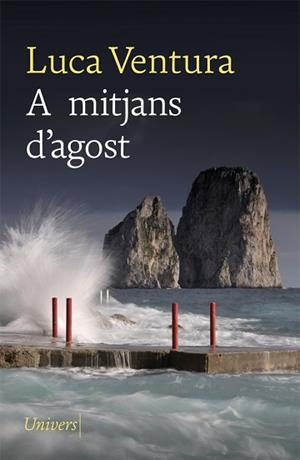 A MITJANS D'AGOST | 9788418375071 | VENTURA, LUCA | Llibreria Aqualata | Comprar libros en catalán y castellano online | Comprar libros Igualada